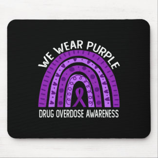 We Wear Purple Rainbow For Drug Overdose Awareness Mouse Pad