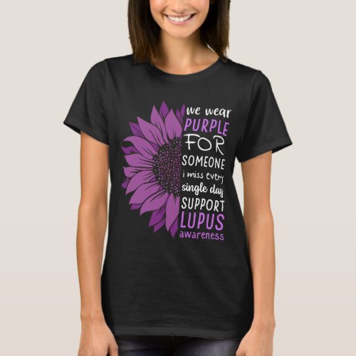 We Wear Purple Sunflower For Lupus Awareness Month T_Shirt