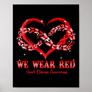We Wear Red Butterfly Heart Heart Disease Awarenes Poster