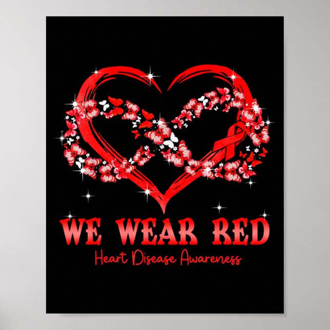 We Wear Red Butterfly Heart Heart Disease Awarenes Poster (Front)