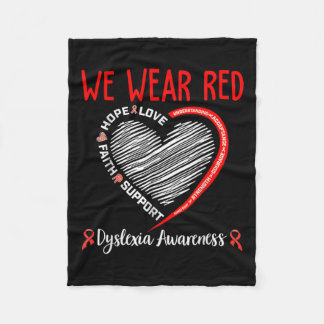 We Wear Red Dyslexia Awareness Month Dyslexia Fleece Blanket