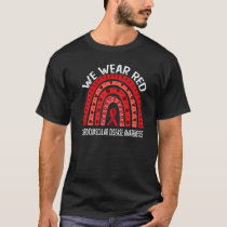 We Wear Red For Cardiovascular Disease Awareness   T-Shirt
