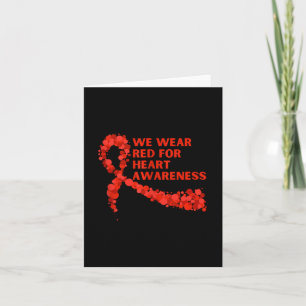 We Wear Red For Heart Awareness  Card