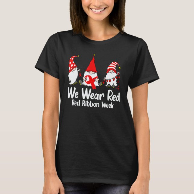 We Wear Red For Red Ribbon Week Awareness Gnome Sq T-Shirt (Front)