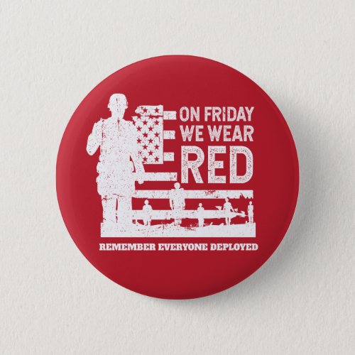 We Wear Red Friday Soldier Button