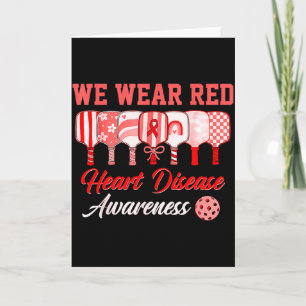 We Wear Red Pickleball Heart Disease Awareness  Card