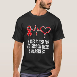 We Wear Red Ribbon Week Awareness In October 2021 T-Shirt