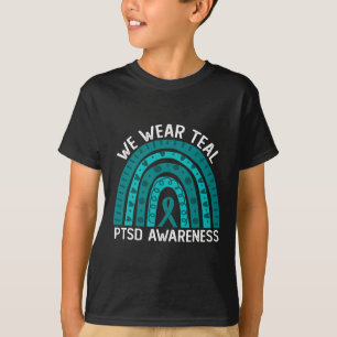 We Wear Teal For Post Traumatic Stress Disorder Aw T-Shirt