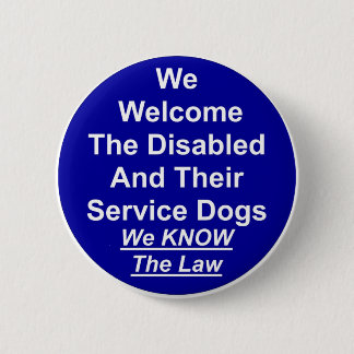 We Welcome Service Dog Pinback Button