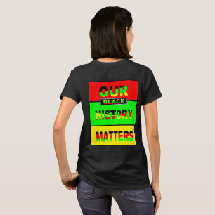 WE WERE AND ARE AN IMPORTANT PART OF HISTORY T-Shirt