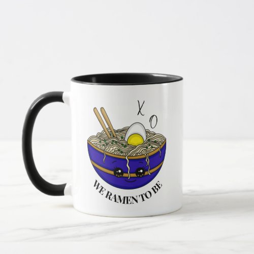 We Were Meant To Be  Funny Ramen Pun   Mug