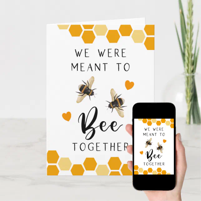 We Were Meant To BEE Together Anniversary Card | Zazzle