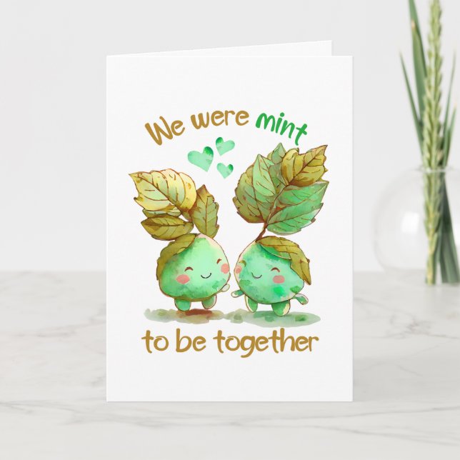 We Were Mint To Be Together Valentines Day Holiday Card (Front)