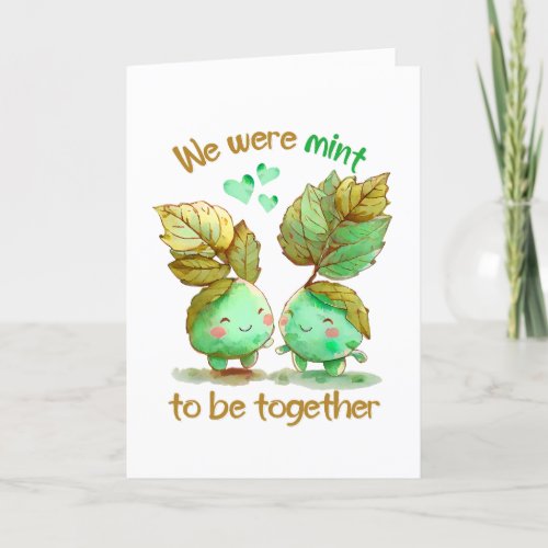 We Were Mint To Be Together Valentines Day Holiday Card