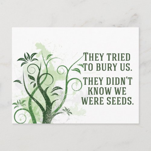 We Were Seeds Inspirational Quote Beautiful Postcard
