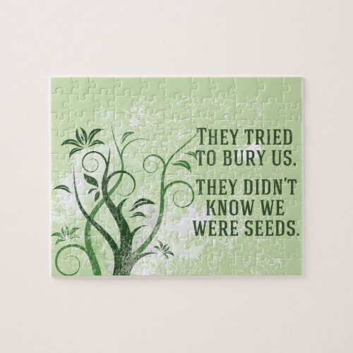 We Were Seeds Inspirational Quote Jigsaw Puzzle