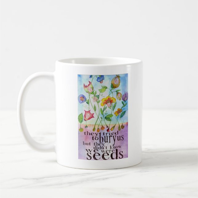 We Were Seeds Mug (Left)
