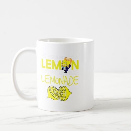 We Were Served a Lemon Not My President Anti Trump Coffee Mug