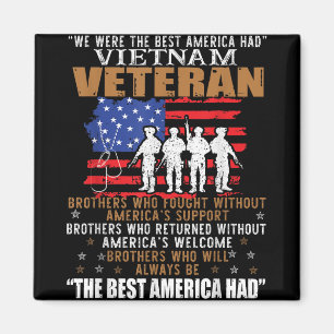 We Were The Best America Had Vietnam Veteran Broth Magnet