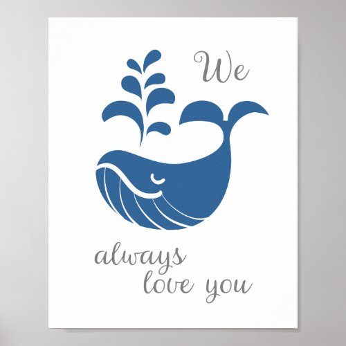 We Whale Always Love You Wall Art Poster