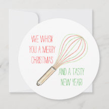 We Whisk You a Merry Christmas a Tasty New Year