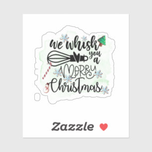 We Whisk You a Merry Christmas Sticker