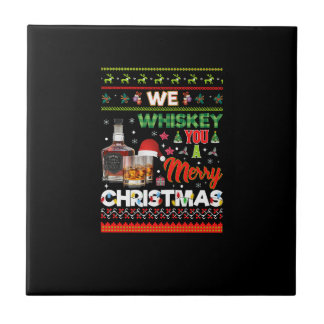 we whiskey you i merry christmas ceramic tile
