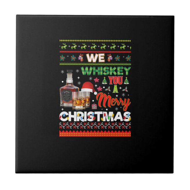we whiskey you i merry christmas ceramic tile (Front)