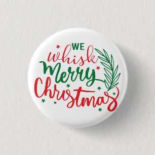 We Whistle Merry Christmas     Button