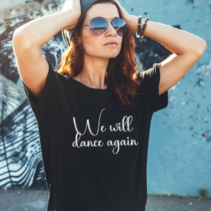 We Will Dance Again, Support Israel T-Shirt