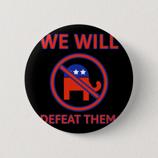 We Will Defeat Them.  Button (Front)