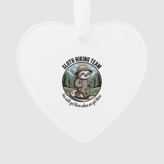 We Will Get There Eventually Sloth Hiker Ornament (Front)
