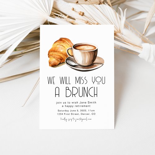 We Will Miss You A Brunch Retirement Brunch Invitation