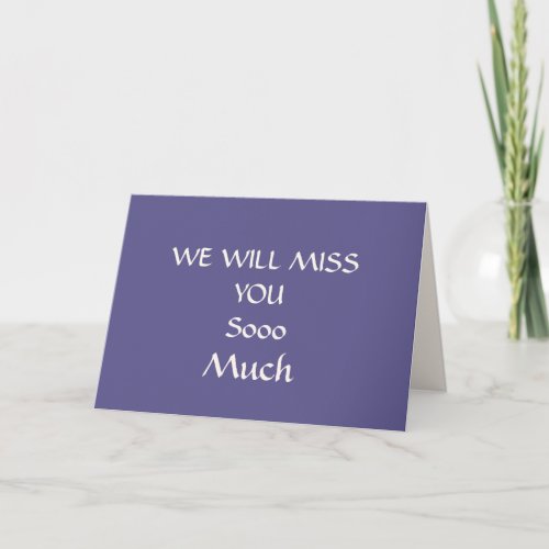 We Will Miss You Plain Farewell Card