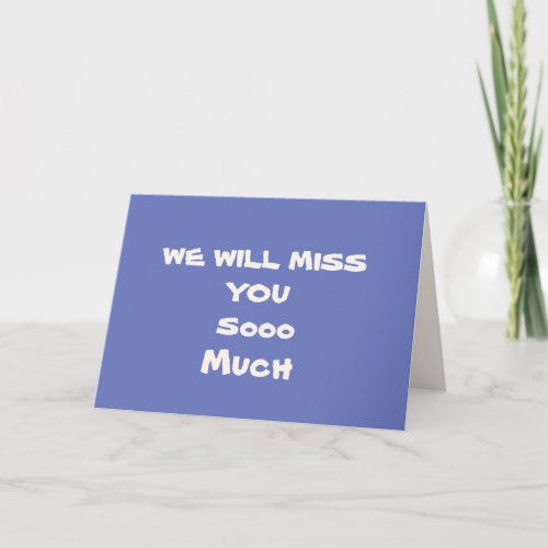 We Will Miss You Plain Farewell Card