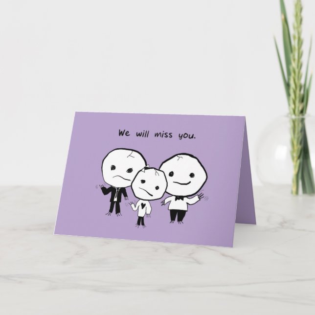 We Will Miss You. Well, Some of Us Card (Front)