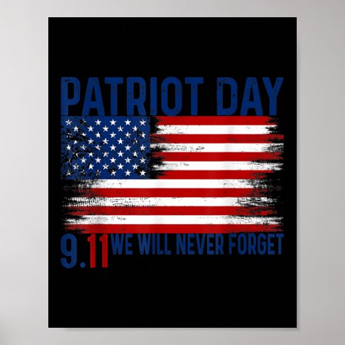We will never forget 911 21st anniversary patriot  poster