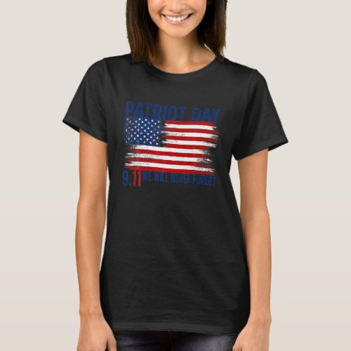 We Will Never Forget 911 20th Anniversary Patriot T_Shirt