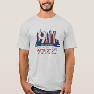 We Will Never Forget 9/11 Patriot Day T-Shirt