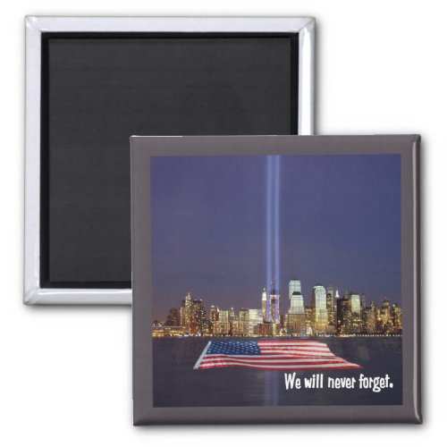 We Will Never Forget 9_11 Tribute Magnet