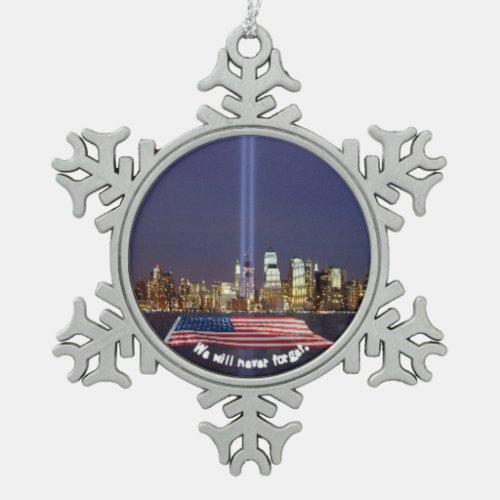 We Will Never Forget 9_11 Tribute Snowflake Pewter Christmas Ornament