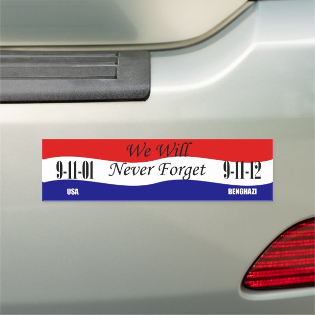 We Will Never Forget Car Bumper Magnet (In Situ)