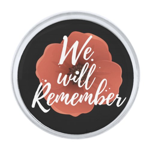 We Will Remember Remembrance Day Silver Finish Lapel Pin