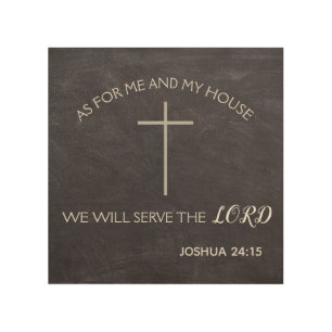 We Will Serve the Lord Joshua 24:15 Wood Wall Art