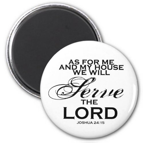 We Will Serve The Lord Magnet
