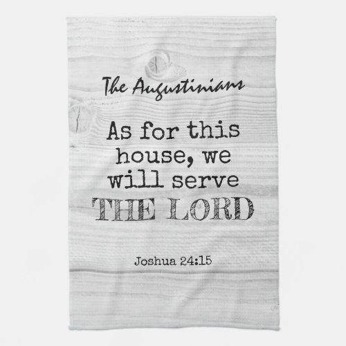 WE WILL SERVE THE LORD Rustic Christian  Kitchen Towel