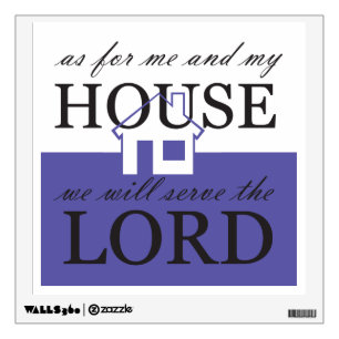 We Will Serve the Lord Wall Decal