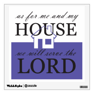 We Will Serve the Lord Wall Decal