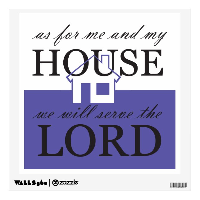 We Will Serve the Lord Wall Decal (Front)