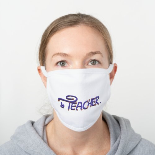 We will Survive COVID19 Coronavirus Teacher White Cotton Face Mask